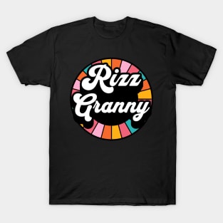 Rizz Granny | Grandma | Family | W Riz | Rizzler | Rizz god | Funny gamer meme | Streaming | Rizzard T-Shirt